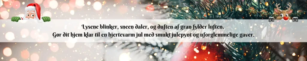 Lysene blinker, sneen daler, og duften af gran fylder luften.