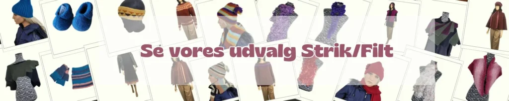 Se vores udvalg Strik og Filt